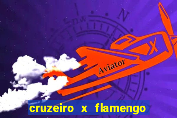 cruzeiro x flamengo ao vivo hd